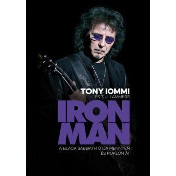 Iron Man - A Black Sabbath útja mennyen és poklon át