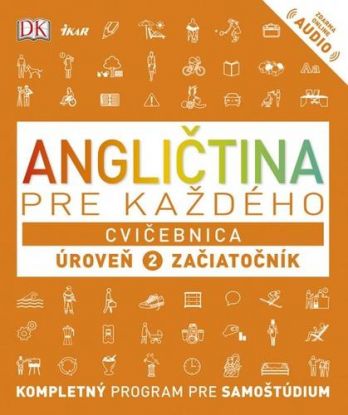 Angličtina pre každého - Cvičebnica: Úroveň 2 pre začiatočníkov