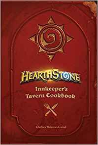 Hearthstone - Innkeeper's Tavern Cookbook