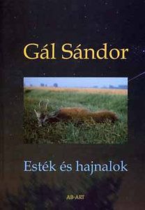 Esték és hajnalok