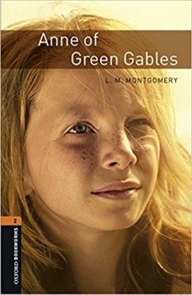 Anne Of Green Gables - Oxford Bookworm Library 2