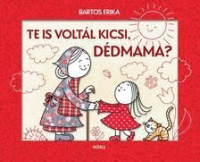 Te is voltál kicsi dédmama?