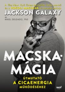 Macskamágia - Útmutató a cicaenergia működéséhez