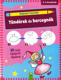 Rajzolni tudok - Tündérek és hercegnők