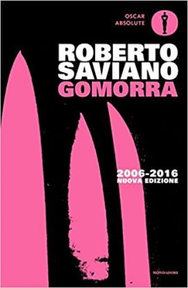 Gomorra Viaggio nell'impero economico e nel sogno di dominio della camorra