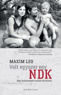 Volt egyszer egy NDK - Egy keletnémet család története