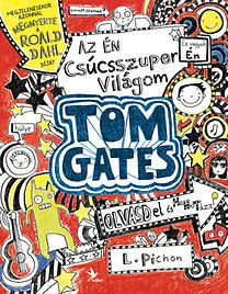 Az én csúcsszuper világom - Tom Gates
