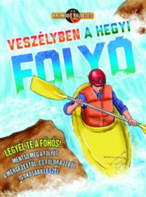 Kalandos küldetés - Veszélyben a hegyi folyó