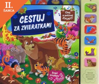 Lacná kniha Cestuj za zvieratkami - zvuková knižka