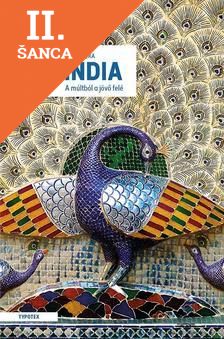 Lacná kniha India - A múltból a jövő felé
