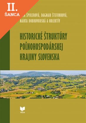 Lacná kniha Historické štruktúry poľnohospodárskej krajiny Slovenska