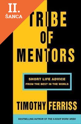 Lacná kniha Tribe of Mentors - Short Life Advice from the Best in the World