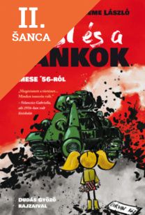 Lacná kniha Orsi és a tankok - Mese '56-ról