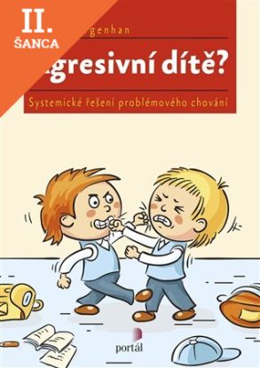 Lacná kniha Agresivní dítě?