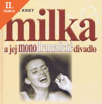 Lacná kniha Milka a jej monodramatické divadlo
