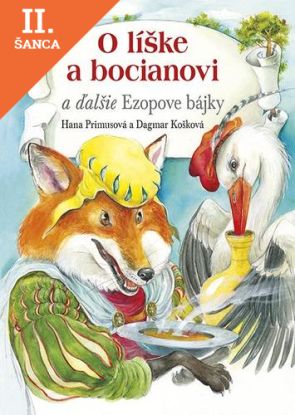 Lacná kniha O líške a bocianovi a ďalšie Ezopove bájky