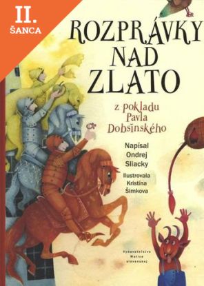 Lacná kniha Rozprávky nad zlato - z pokladu Pavla Dobšinského