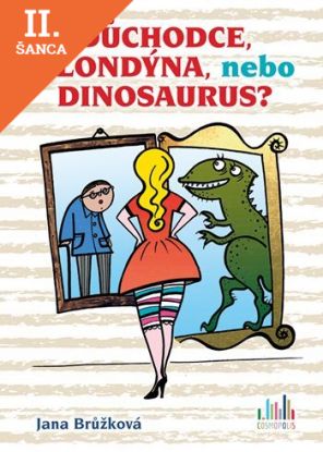 Lacná kniha Důchodce, blondýna, nebo dinosaurus?