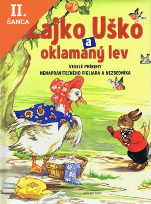Lacná kniha Zajko Uško a oklamaný lev