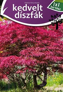 Kedvelt díszfák - 1x1 kertész
