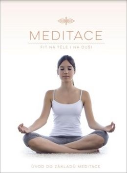 Meditace - Fit na těle i na duši