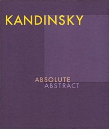 Kandinsky - Absolute Abstract