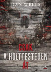Csak a holttesteden át