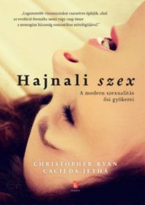 Hajnali szex - A modern szexualitás ősi gyökerei