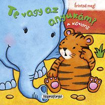 Te vagy az anyukám? - A kistigris