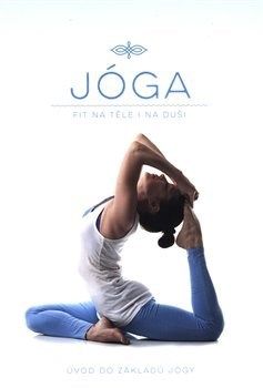 Jóga - Fit na těle i na duši