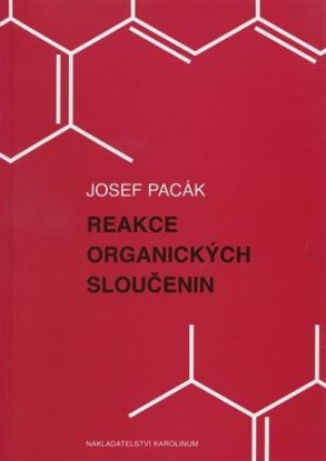 Reakce organických sloučenin 2. vydání
