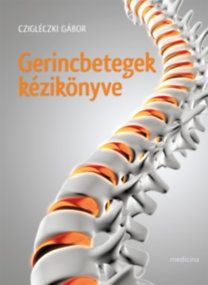 Gerincbetegek kézikönyve - Fájó kérdések, segítő válaszok