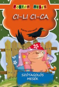 Ci-li Ci-ca - Szótagolós mesék