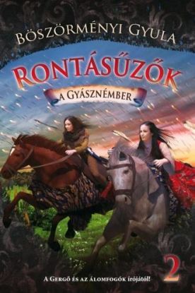 Rontásűzők 2. – A gyásznémber