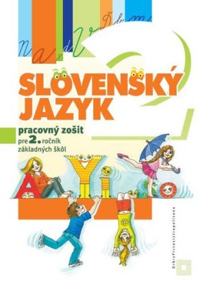 Slovenský jazyk - Pracovný zošit pre 2. ročník ZŠ