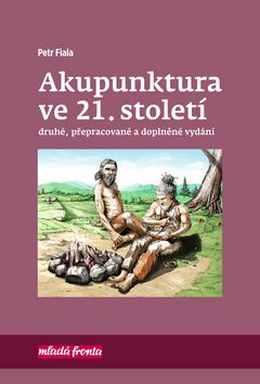 Akupunktura ve 21. století - 2. vydání