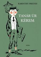 Tanár úr kérem!