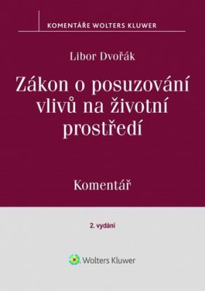 Zákon o posuzování vlivů na životní prostředí - komentář, 2. vydání