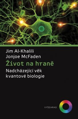 Život na hraně - Nadcházející věk kvantové biologie