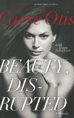 Beauty, Disrupted - A Memoir