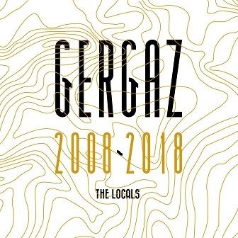 Various - Gergaz 2008-2018 The Locals  2LP