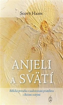 Anjeli a svätí