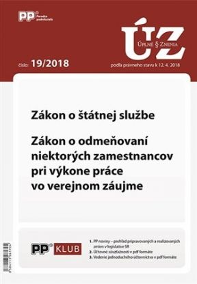 UZZ 19/2018 Zákon o štátnej službe, Zákon o odmeňovaní niektorých zamestnancov pri výkone práce vo v