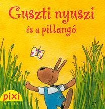 Guszti nyuszi és a pillangó