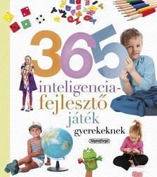 365 intelligenciafejlesztő játék gyerekeknek