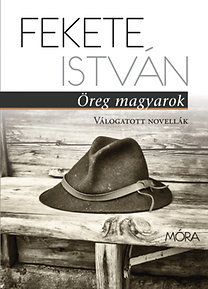 Öreg magyarok - Válogatott novellák