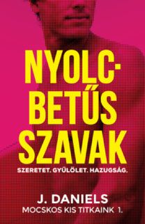 Nyolcbetűs szavak - Mocskos Kis Titkaink 1.