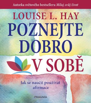Poznejte dobro v sobě! - 2.vydání