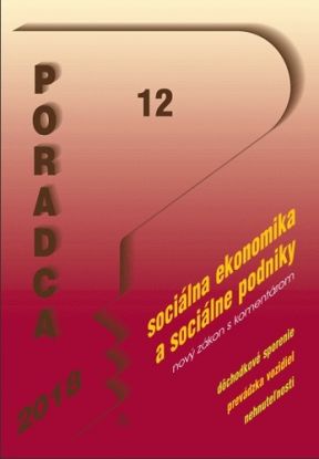 Poradca 12 2018 - Zákon o sociálnej ekonomike a sociálnych podnikoch s komentárom