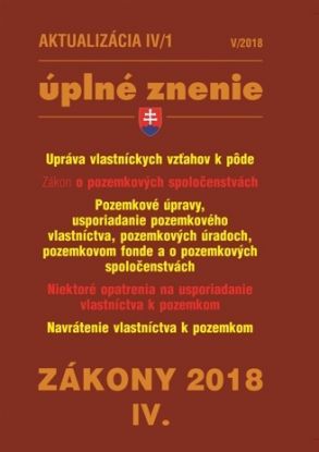 Zákony 2018 IV aktualizácia IV 1 - úplné znenie po novele